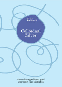 Colloïdaal zilver - een verbazingwekkend goed alternatief voor antibiotica