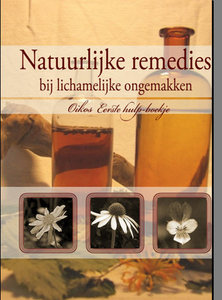 Natuurlijke remedies bij lichamelijke ongemakken