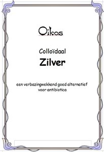 Colloïdaal zilver - een verbazingwekkend goed alternatief voor antibiotica