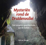 Mysteriën rond de Druïdenvallei - Rob ter Steege